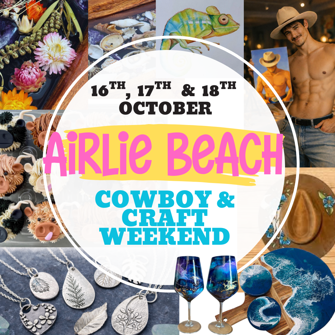 Airlie Beach Cowboys & Craft Weekend 16th, 17th & 18th October