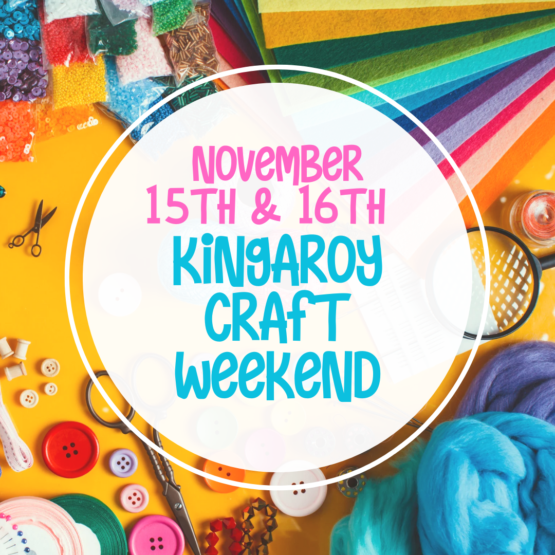 Kingaroy Craft Weekend 15th to 16th November