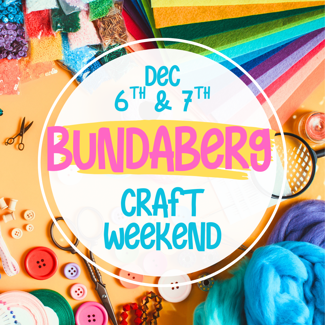 Bundaberg Craft Weekend 6th & 7th Dec 2025