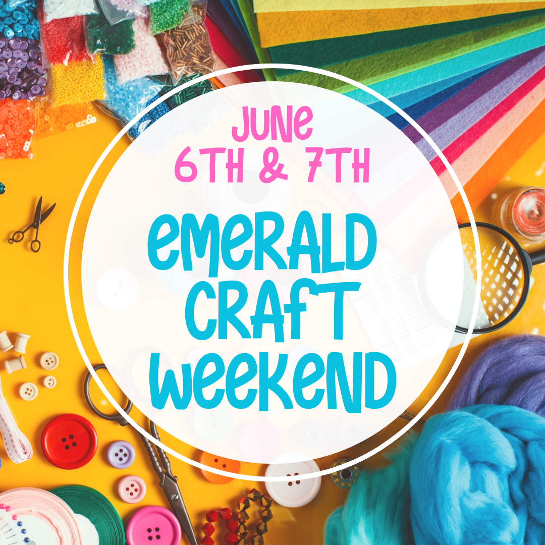 Emerald Craft Weekend 6th & 7th June 2026
