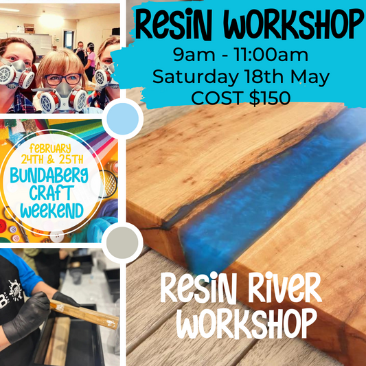 Bundaberg Resin River Table Board - Workshop - 18th May 2023