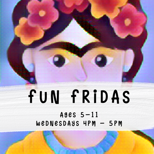 Fun Frida's (Ages 5-11) Wednesdays 4pm - 5pm
