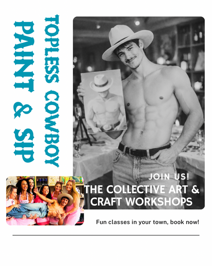 Hervey Bay Topless Cowboy Paint & Sip May 2nd 6-8:30pm