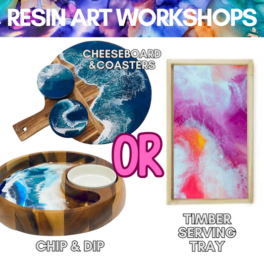 Dubbo Resin Pick Your Project 22nd Nov *Deposit only*