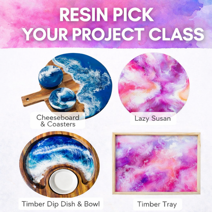 Gladstone Resin Pick Your Project 13th June